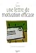 La lettre de motivation efficace