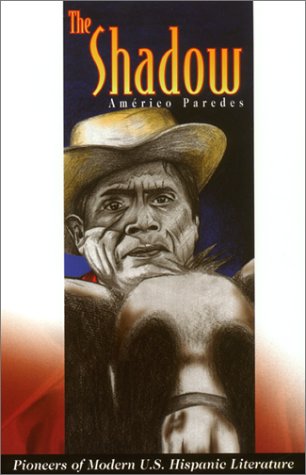 The Shadow (Pioneers of Modern U.S. Hispanic Literature)
