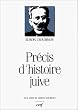 Pr�cis d'histoire juive : Des origines � 1934