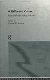 Review Routledge  / A Different Vision: Race and Public Policy (African American economic thought)