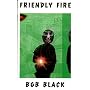 Friendly Fire (New Autonomy Series)