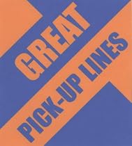 Great Pick-up Lines (Miscellaneous)