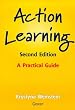 Action Learning: A Practical Guide for Managers