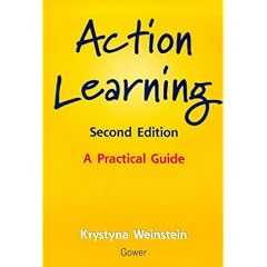 Action Learning: A Practical Guide