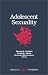 Books : Adolescent Sexuality (Advances in Adolescent Development)