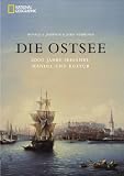 Die Ostsee: 2000 Jahre Seefahrt, Handel und Kultur