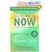 The Power of Now: A Guide to Spiritual Enlightenment