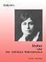 Mutter. Satprems Biographie der Mutter: Mutter 1. Der g�ttliche Materialismus: BD 1