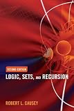 Logic, Sets and Recursion