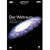 Space - Der Weltraum: Von Urknall, Schwarzen L�chern und fremden Welten