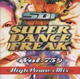 Super Dance Freak V.75 High Power Mix