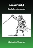 Lannaireachd: Gaelic Swordsmanship