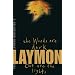 The Richard Laymon Collection: Woods are Dark and Out are the Lights v. 2