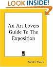 An Art Lovers Guide to the Exposition (A History of Painting)