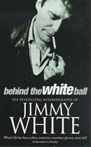 Behind the White Ball: My Autobiography