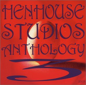 CD-Charts  Search : Hen House Studios Anthology 3, 2003