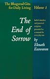 The End of Sorrow (The Bhagavad Gita for Living, Vol. 1)