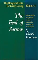The End of Sorrow (The Bhagavad Gita for Living, Vol. 1)
