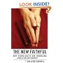 The New Faithful: Why Young Adults Are Embracing Christian Orthodoxy