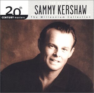 SAMMY KERSHAW - Best of - Zortam Music