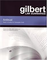 Gilbert Law Summaries: Antitrust