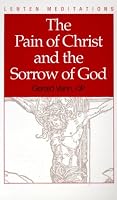 The Pain of Christ and the Sorrow of God