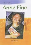 All About: Anne Fine (All About)