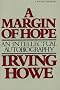 Margin Of Hope: An Intellectual Autobiography
