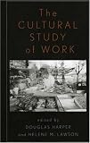 The Cultural Study of Work