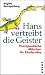 Hans vertreibt die Geister. Therapeutische Geschichten f�r Kindern�te