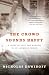 The Crowd Sounds Happy: A Story of Love and Madness in an American Family (Vintage)