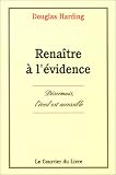 Renaître à l\'évidence