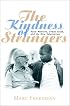 The Kindness of Strangers: Adult Mentors, Urban Youth, and the New Voluntarism