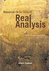 RESOURCES FOR THE STUDY OF REAL ANALYSIS