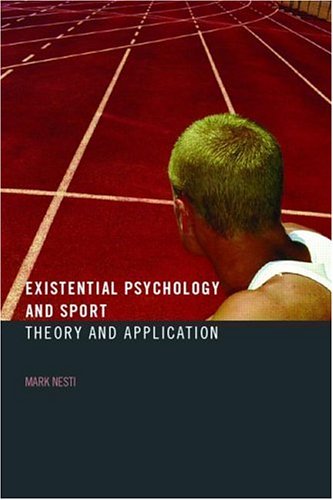Existential Psychology and Sport: Implications for Research and Practice