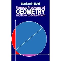 Famous Problems in Geometry and How to Solve Them (Dover books explaining science)