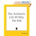The Authentic Life of Billy the Kid