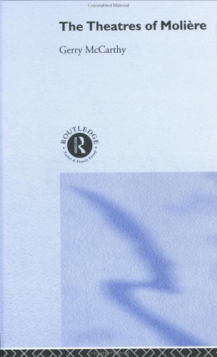 The Theatres of Moliere (Theatre Production Studies)