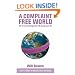 A Complaint Free World: The 21-day challenge that will change your life