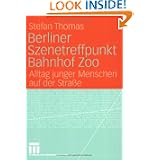 Berliner Szenetreffpunkt Bahnhof Zoo