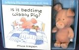 Is it Bedtime Wibbly Pig? (Book & Toy)