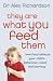 They Are What You Feed Them: How Food Can Improve Your Child's Behaviour, Learning and Mood