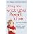 They Are What You Feed Them: How Food Can Improve Your Child's Behaviour, Learning and Mood