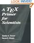 A Tex Primer for Scientists (Studies in Advanced Mathematics)