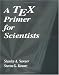 A Tex Primer for Scientists (Studies in Advanced Mathematics)