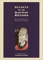 Secrets of the Blue Cliff Record: With Explanations by Zen Master Tenkei