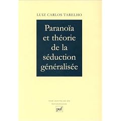 Parano�a et th�orie de la s�duction g�n�ralis�e