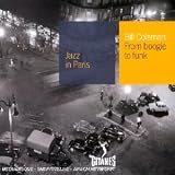 Revue Bill Coleman  / Collection Jazz In Paris - From Boogie To Funk - Digipack