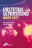 Obstetric Ultrasound Made Easy
