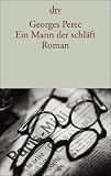 Ein Mann der schl�ft: Roman